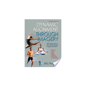 Dynamic Alignment Through Imagery by Eric N. Franklin