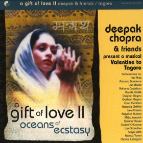 A Gift of Love II - Oceans of Ecstasy with Deepak Chopra