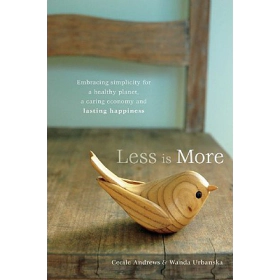 Less is More by Cecile Andrews & Wanda Urbanska