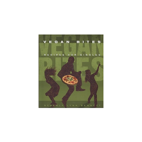 Vegan Bites: Recipes for Singles by Beverly Lynn Bennett