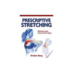 Prescriptive Stretching by Kristian Berg