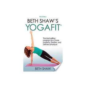 Beth Shaw's YogaFit-3rd Edition by Shaw, Beth