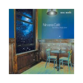 Karunesh - Nirvana Cafe