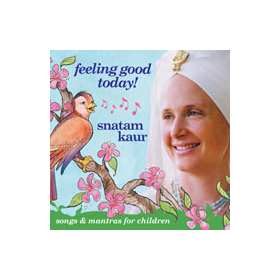 Feeling Good Today by Snatam Kaur