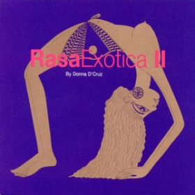 Rasa Exotica II by Donna D'Cruz