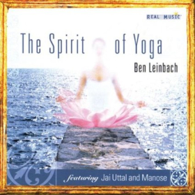 The Spirit of Yoga by Ben Leinbach