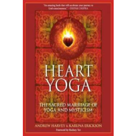 Heart Yoga by Andrew Harvey & Karuna Erickson