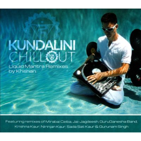 Kundalini Chill out - Liquid Mantra Remixes by Krishnan