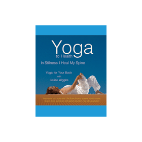 YOGA CD- In Stillness I Heal my Spine by Louise Wiggins