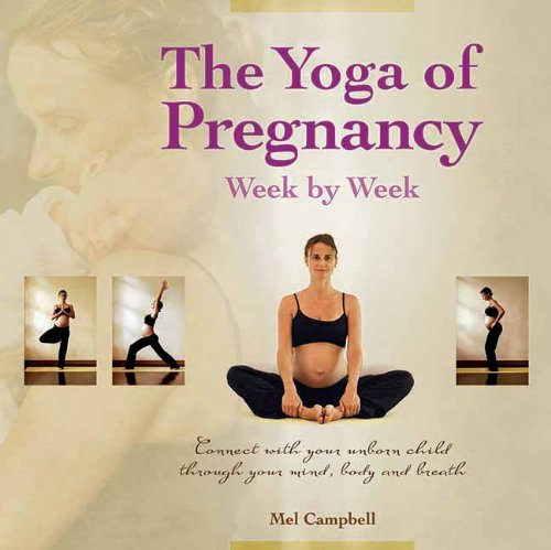 Instructional Yoga Books: The Yoga of Pregnancy by Mel Campbell