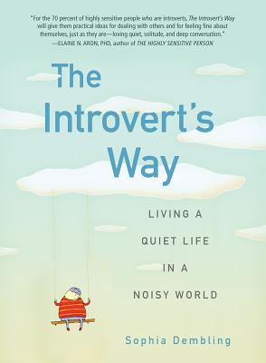 The Introvert's Way Book by Sophia Dembling