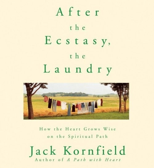 Yoga CD: After the Ecstasy, the Laundry by Jack Kornfield