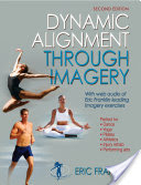 Dynamic Alignment Through Imagery by Eric N. Franklin