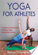 Yoga for Athletes by Cunningham, Ryanne