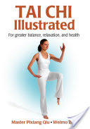 Tai Chi Illustrated by Pixiang Qiu, Weimo Zhu