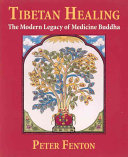 Tibetan Healing-The Modern Legacy of Medicine Buddha